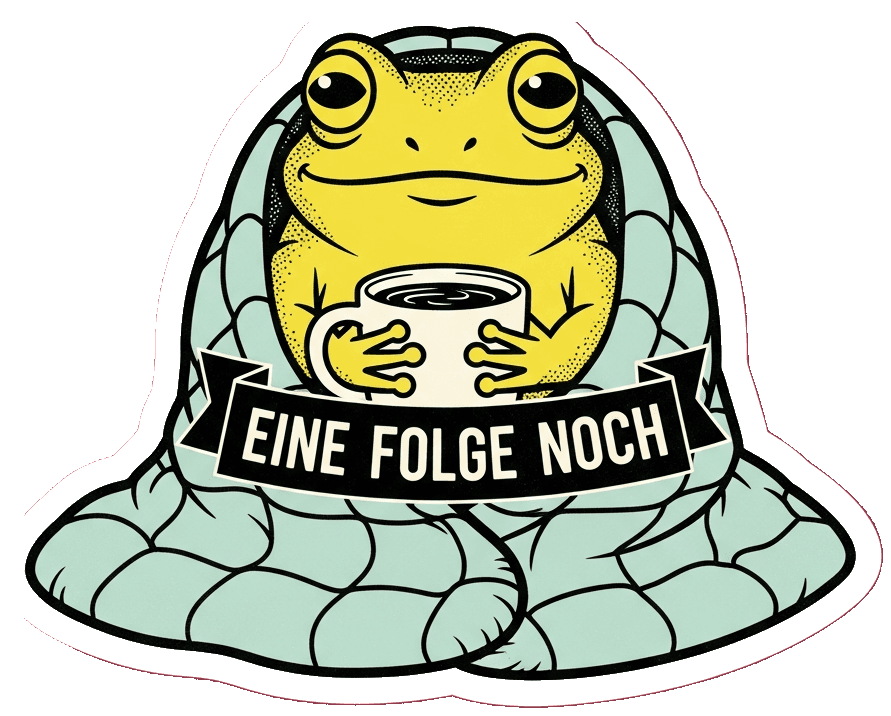 Eine Folge noch — Selbstironie